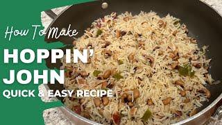 Hoppin' John | Southern Cooking | Quick & Easy Recipe!