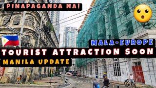 Mga Historical Building sa Binondo Pinapaganda na! Bago na naman Tourist Atrraction sa Maynila 