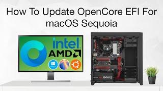 How to Update OpenCore EFI for macOS Sequoia | Hackintosh