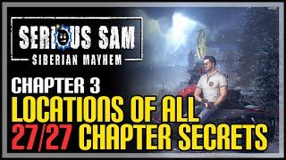 Serious Sam Siberian Mayhem Chapter 3 All Secrets