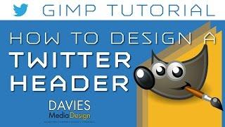 GIMP Tutorial - How to Design a Twitter Header Photo