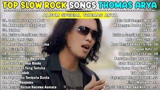 Thomas Arya - Koleksi Lagu Yang Menyentuh Hati  Thomas Arya Rock Kapak Menggamit Memori