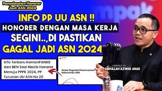 INFO PP UU ASN TERBARU,,MASA KERJA HONORER KATEGORI INI OTOMATIS GAGAL JADI ASN P3K 2024