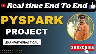 End to End Pyspark Project | Pyspark Project