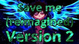 My hero academia - dabi (AMV) save me (reimagined), version 2 (skillet)