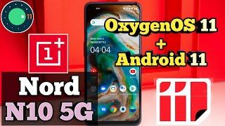 OnePlus Nord N10 5G OxygenOS 11 & Android 11 Update Rollout Date in India & Features