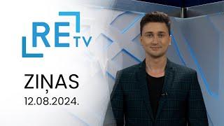 ReTV Ziņas 21.00 (12.08.2024.)