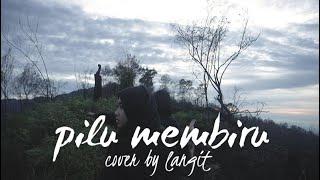 Pilu Membiru by Kunto Aji (Cover by Langitjiwa)