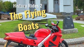 History Moto Rides 2 by VFR750- The Flying Boats  󠁧󠁢󠁷󠁬󠁳󠁿