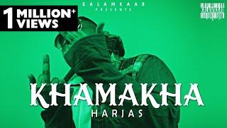HARJAS - KHAMAKHA (FULL VIDEO) | KALAMKAAR