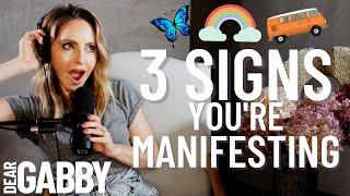 3 Undeniable Signs Your Manifestation Is On Its Way | Gabby Bernstein