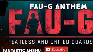 FAU-G anthem { Fearless And United Guards }