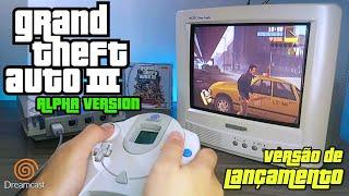 GTA 3 (alpha version) - Dreamcast Gameplay  CRT - Release Day