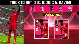 TRICK TO GET ICONIC A. DAVIES  | 101 RATED DAVIES TRICK  | PES 2021