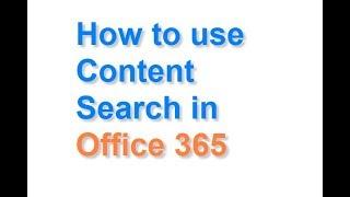 How to use Content Search in Office 365