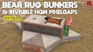 RUST - BEAR RUG Bunkering & Invisible Pixelgaps