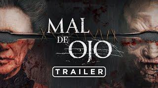 Mal De Ojo | Tráiler