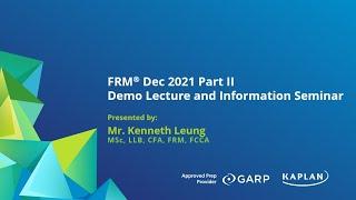 FRM 2021 Part 2 – Counterparty Credit Risk – Mr. Kenneth Leung, M.Sc., LLB, FRM, CFA, ACCA, FCCA