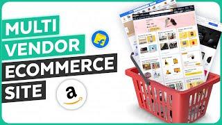 How to Make A Multi Vendor eCommerce Marketplace Website in WordPress (like Amazon & Flipkart)