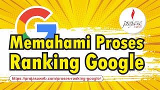 Proses Ranking Google : Algoritma Google