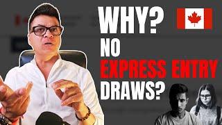 Why are there no Express Entry Draws? | Canadian Immigration update 2023