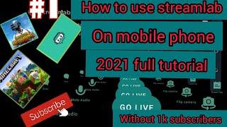 how to use streamlabs  on phone | streamlab app use full tutorial 2021 | english subtitle