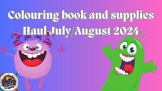 Colouring Book and Supplies Haul July-August 2024