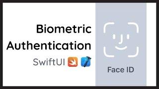 iOS Biometric Authentication & Face ID in SwiftUI Tutorial 2022 (Xcode)