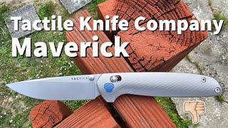 Buyer's Remorse: Tactile Knife Company Maverick