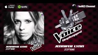 Jennifer Lynn - Zombie (Official The Voice Unplugged Audio)