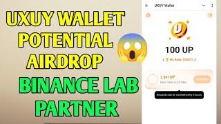 Uxuy wallet potential airdrop | Binance lab partner