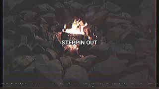 Steppin Out (Prod. By souljabythelake) (Lyric Video)