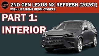 2026 LEXUS NX Refresh? Wish list from owners