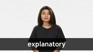 How to pronounce EXPLANATORY in American English