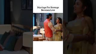 Marriage For Revenge Becomes Love Attitude Villan  Indian Serial Hindi Mix Song #shorts #love