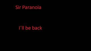 Sir Paranoia - I´ll be back