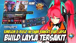 Layla WIBU NGERI! Build Layla Tersakit 2022 ~ Mobile legends