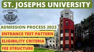 St. Joseph's University, Bangalore - Admission Process 2023, List of Courses etc