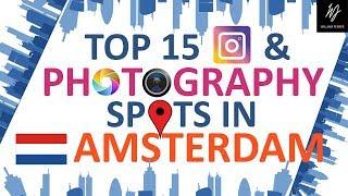 Amsterdam | Top 15 Instagram & Photography Spots | Budget Travel Guide