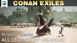 All Legendary Weapons in Game, Museum Special - Showcase | Conan Exiles