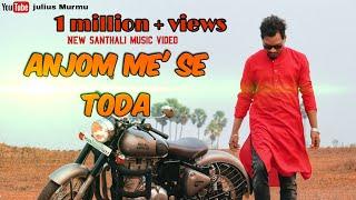 ANJOM ME' SE THODA ||Julius Murmu  ||NEW SANTHALI MUSIC VIDEO 2019 || VALENTINE'S SPECIAL |