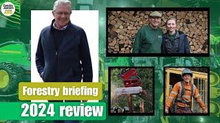 Can we guess our favourite features from 2024? Forestry Briefing's year in review