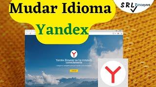 Como Mudar idioma do Yandex Browser (How to Change Yandex Browser Language)