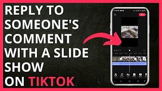 How to Reply to Someone's Comment With a Slide Show on TikTok in 2024