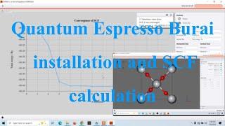 Burai Quantum espresso with java runtime installation and running SCF calculation