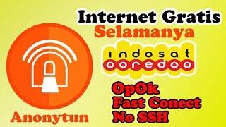FAST CONECT !!!! Internet gratis Selamanya Indosat Ooredoo dengan Anonytun ( Opok)