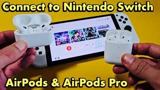 AirPods: How to Pair & Connect to Nintendo Switch