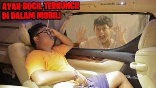 AYAH BOCIL TERKUNCI DI DALAM MOBIL MEWAH!!! DIA SAMPAI PINGSAN BOCIL PANIK PANGGIL AMBULANCE!!!