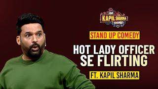 Hot Lady Officer को देख Dost को दिया धोखा | The Kapil Sharma Show | Kapil's Stand Up