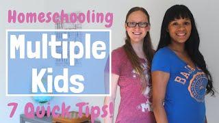 Homeschooling Multiple Kids- 7 Quick Tips